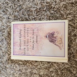 How the Leopard Got His Spots and Other Just So Stories by Rudyard Kipling